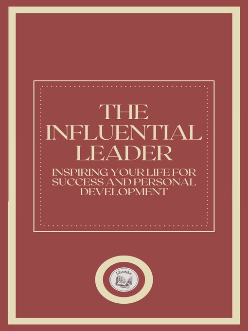 Title details for THE INFLUENTIAL LEADER by LIBROTEKA - Wait list